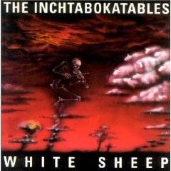 The Inchtabokatables : White Sheep The Inchtabokatables : White Sheep
